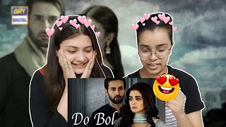 Indian Reaction On Do Bol Official OST  Nabeel Shaukat amp Aima Baig  ARY Digital [upl. by Philip976]