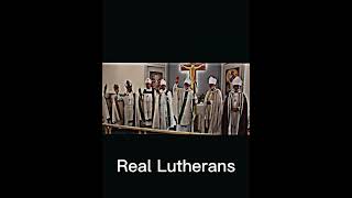 Fake Lutherans Vs Real Lutherans lutheran christianity [upl. by Ekeiram]