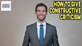 How to Give Constructive Criticism [upl. by Senoj]