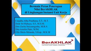 Bermain Peran Penerapan Nilai BerAKHLAK di Lingkungan Instansi Unit Kerja  CPNS DOSEN [upl. by Ymereg250]