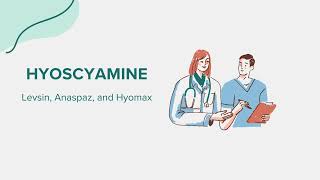 Hyoscyamine Levsin Anaspaz and Hyomax  Drug Rx Information [upl. by Adneral]