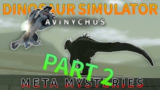 Dinosaur Simulator Avinychus Meta mystries PT2 [upl. by Ahsait767]