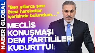 Hakan Fidanın Meclis Konuşması DEM Partilileri Kudurttu [upl. by Ahsilem479]