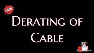 Derating of the cable [upl. by Emmalynne]