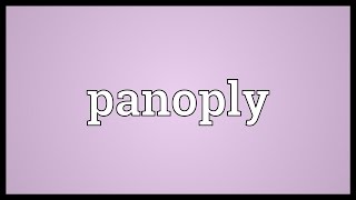 Panoply Meaning [upl. by Desberg80]