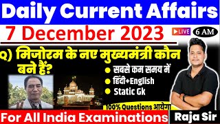 7 December 2023  Current Affairs Today 730  Daily Current Affairs In Hindi amp English  Raja Gupta [upl. by Elsi17]