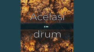 Același drum [upl. by Prichard466]