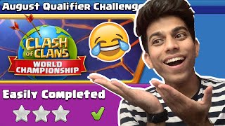 Supercell Gave us Impossible Challenge  August Qualifier Challenge Clash of clans  COC [upl. by Ecnedurp]