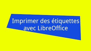 LibreOffice  imprimer des étiquettes autocollantes [upl. by Tiny]