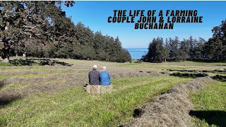 The life of a farming couple John amp Lorraine Buchanan HD 1080p [upl. by Socher]