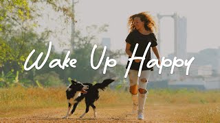 Wake up happy 🌞 Chill AcousticIndiePopFolk Playlist makes your new day feel good [upl. by Malina]