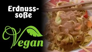 Rezept Vegane asiatische Erdnusssoße  Vegan kochen [upl. by Surad470]