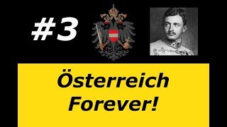 Hearts of Iron 4  Kaiserreich  Österreich Forever An Unexpected War 3 [upl. by Moreta]