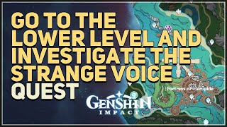 Go to the lower level and investigate the strange voice Genshin Impact [upl. by Aidni]