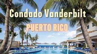 Condado Vanderbilt Hotel Puerto Rico  4k Tour [upl. by Alodie]