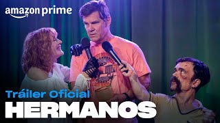 Hermanos  Tráiler oficial  Amazon Prime [upl. by Serrano181]