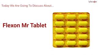 Flexon Mr Tablet Uses Side Effects Consumption amp How it Works  Short Video  Lybrate [upl. by Favin]