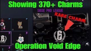 Showing 370 Charms RARE CHARMS PRO LEAGUE PLAYER CHARM GO4 CHARM AND MORE  Rainbow Six Siege [upl. by Luebke]