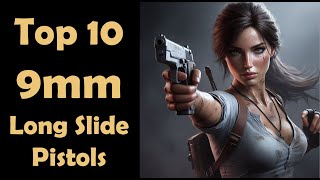 Top 10 Best 9mm Long Slide Range Pistols [upl. by Idham745]