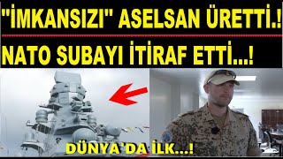 İMKANSIZI ASELSAN YAPTI NATO SUBAYI İTİRAF ETTİ [upl. by Akym]