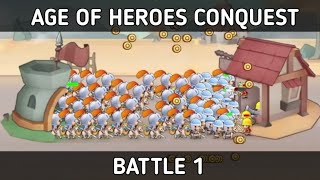 AGE OF HEROES CONQUEST  BATTLE 1 [upl. by Yadsnil]