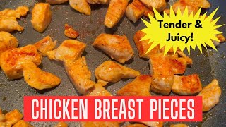 Pan Fried Diced Chicken Breast  How To Cook Chicken Breast Pieces  Tender amp Juicy [upl. by Lirrad]