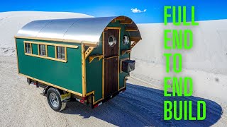 End To End Gypsy Wagon Build  Full Tutorial [upl. by Asseniv]