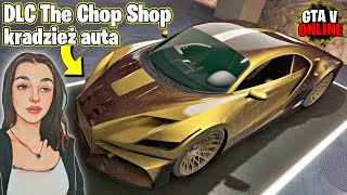 Złomowisko  kradzież auta Truffade Thrax  DLC THE CHOP SHOP ►GTA V ONLINE◄ 505 [upl. by Ardnuek105]