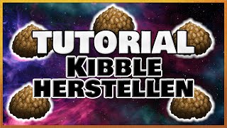 ★ ARK KIBBLE GUIDE ★ 01 Das Kibble  Rezept Zutaten und Eier  ARK Survival Evolved [upl. by Ainej590]