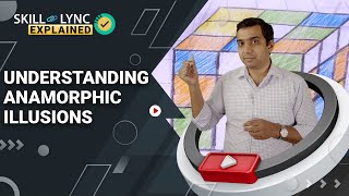 Understanding Anamorphic Illusions  Explained by SkillLync [upl. by Mingche]