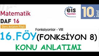 EİS 10 Mat DAF 16Föy Fonksiyon 8 Konu Anlatımı [upl. by Flaherty]