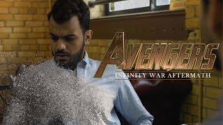 Avengers Infinity War Aftermath How the Rest of the World was Affected [upl. by Aracaj523]