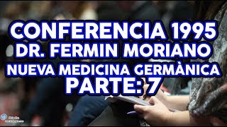 Conferencia Dr Fermin Moriano Nueva Medicina Germànica 1995 Parte 7 [upl. by Wester]