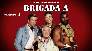 Brigada A CAPITULO 1 [upl. by Otrebor]