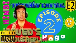 Takeshis Castle Hindi Episode 2 Javed Jaffrey Comedy Pogo HD  Internet Sandwich [upl. by Drofla567]