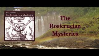 The Rosicrucian Mysteries  Max Heindel [upl. by Maice813]