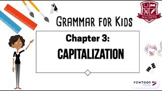 Grammar for Kids Capitalization [upl. by Oshinski357]