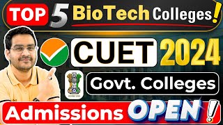 💥CUET 2024 Top 5 BTech BioTech Govt Colleges🤩CUET BTech BioTechnology❓CUET BioTech CUET2024 AKTU [upl. by Erreipnaej]