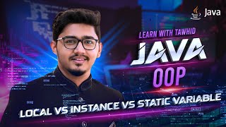 L23  Java OOP  Understanding Java Variables Local vs Instance vs Static Explained [upl. by Vena198]