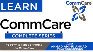 CommCare Complete Series 6 Form amp Types of Forms on CommCare [upl. by Agueda366]