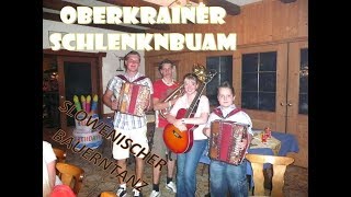 Oberkrainer Schlenknbuam  Slowenischer Bauerntanz [upl. by Skylar]