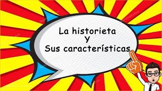 La historieta y sus características [upl. by Htebazile587]