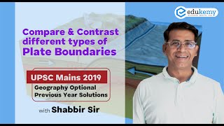 Compare amp Contrast different types of Plate Boundaries  UPSCIAS PYQ 2019  Geography Optional [upl. by Haila131]