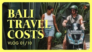 Bali Travel Costs  All You Need To Know  Vlog 1 of 10 [upl. by Elberfeld]