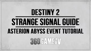 Destiny 2 Strange Signal Guide  Tutorial  What you have to do with it  Asterion Abyss Event [upl. by Asiek]