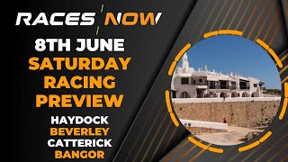 Saturday 8th June Racing Preview  Haydock  Horse Racing [upl. by Merrilee475]