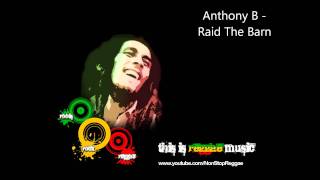 Anthony B  Raid The Barn HD [upl. by Salangi733]