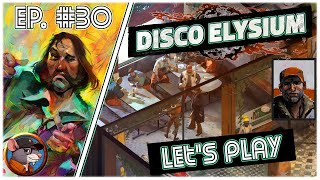 Disco Elysium  30  Les Hardies round 2 [upl. by Joelie]