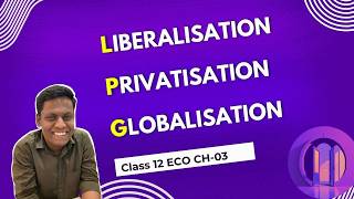 Liberalization Privatization and Globalization  12th Economics Chapter 3 Summary Notes 🪴 [upl. by Nadruoj554]