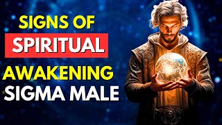 12 Signs You Are A Spiritually Awakened Sigma Males [upl. by Adnahsor]